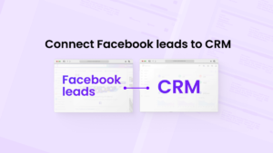 An integration considered one of Facebook CRM tools that connects leads to the CRM