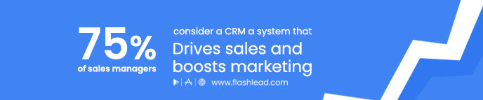 CRM helps you to earn more profit as it drives sales and boosts marketing
